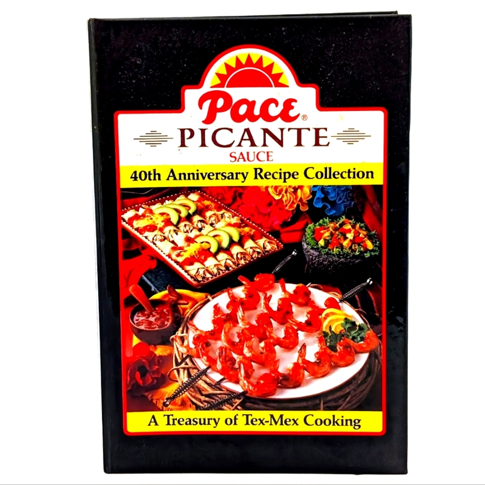 Pace Picante Sauce 40th Anniversary Recipes Cookbook Cook Book